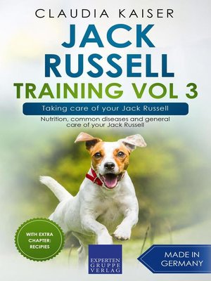cover image of Jack Russell Training Vol 3 – Taking care of your Jack Russell